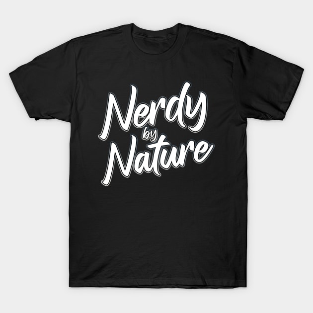 Nerdy By Nature grey T-Shirt by Shawnsonart